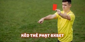 Kèo thẻ phạt 8XBET